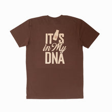 Load image into Gallery viewer, "It's In My DNA" - Chocolate Tee